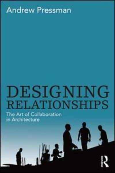 The Art of Collaboration in Architecture M38729